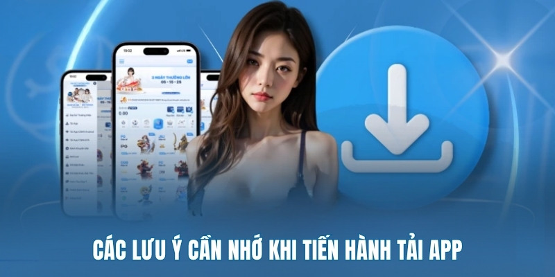cac-luu-y-can-nho-khi-tien-hanh-tai-app