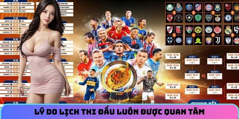 ly-do-lich-thi-dau-luon-duoc-quan-tam