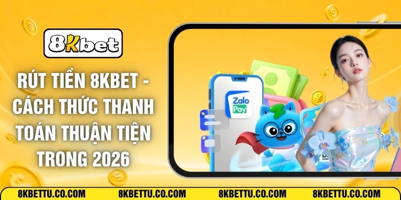 Rút Tiền 8KBET