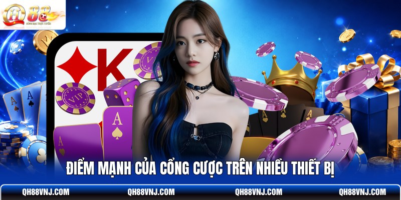 diem-manh-cua-cong-cuoc-tren-nhieu-thiet-bi